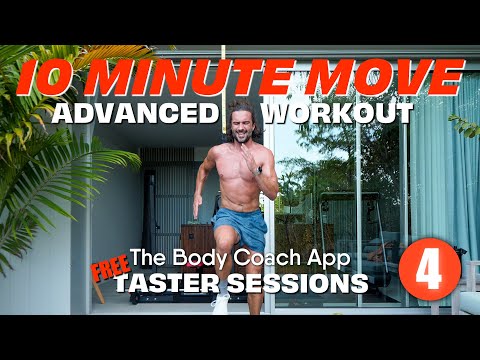 10 Minute Move Advanced Workout 4 | The Body Coach App Taster Sessions