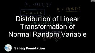 Distribution of Linear Transformation of Normal Random Variable