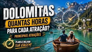 Dolomitas: Quanto Tempo Reservar Para Cada Atração?
