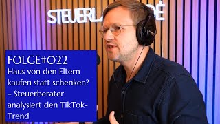 Haus von den Eltern kaufen statt schenken? – Steuerberater analysiert den TikTok-Trend