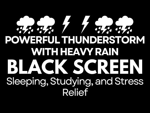 Powerful Thunderstorm with Heavy Rain | Black Screen for Sleeping, Studying, and Stress Relief