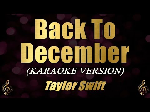 Back To December – Taylor Swift (Karaoke)