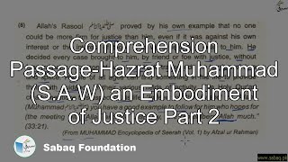 Hazrat Muhammad (S.A.W) an Embodiment of Justice Part 2