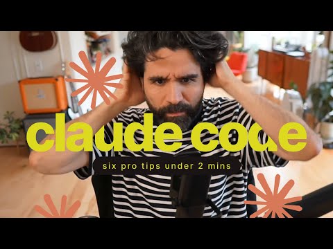 Six Claude Code Pro Tips in 2 mins