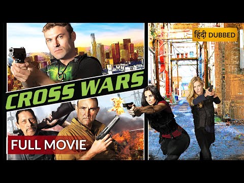 CROSS WARS | क्रॉस वॉर्स | Hollywood Movie Hindi Dubbed | Action Movie | Sony Pictures