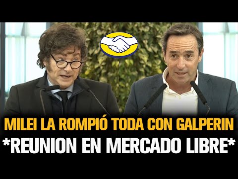 MILEI LA ROMPIÓ TODA CON GALPERIN EN SU DISCURSO EN MERCADO LIBRE