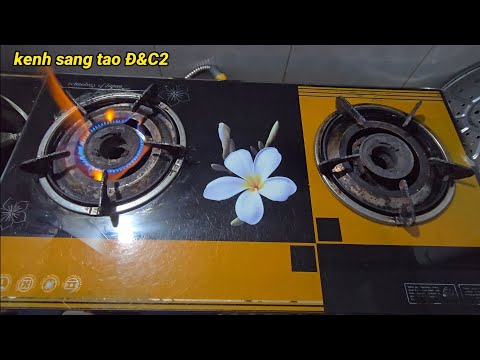 Chia sẻ thay điếu bếp ga bị lửa cháy không điều,và bị hao ga