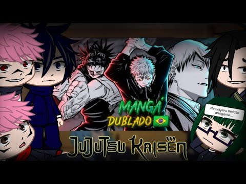 Jujutsu Kaisen react MANGÁ DE JUJUTSU KAISEN DUBLADO|de onde o anime parou|(Voice Makers)Gacha Club