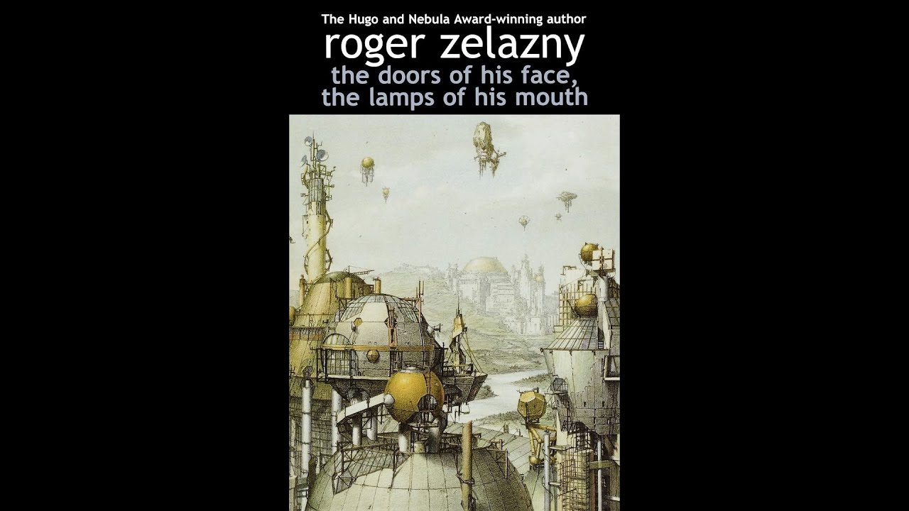The Doors of His Face, the Lamps of His Mouth and Other Stories by Roger Zelazny (Eric Zwemer)