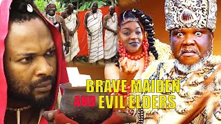 THE BRAVE MAIDEN And  EVIL ELDERS - Nigerian Epic Movies 2025