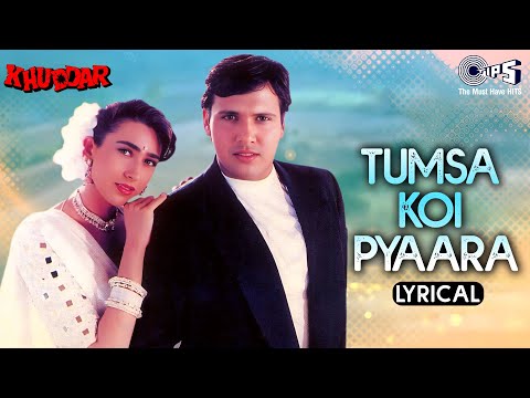 Tumsa Koi Pyaara - Lyrical | Khuddar | Govinda, Karishma Kapoor | Kumar Sanu, Alka Yagnik|Anu Malik