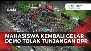 Penampakan Mahasiswa Menggelar Kembali Aksi Tolak Tunjangan Fantastis Anggota DPR