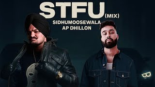 AP Dhillon x Sidhumoosewala | STFU (MIX) | Ankush Rdb Official | Latest Punjabi songs 2025