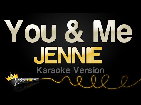 JENNIE – You & Me (Karaoke Version)