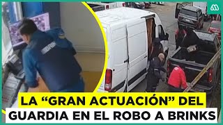 Robo a Brinks: La "gran actuación" del guardia en el robo del siglo