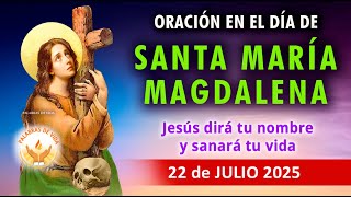 ORACIÓN a SANTA MARÍA MAGDALENA para recibir de DIOS grandes MILAGROS