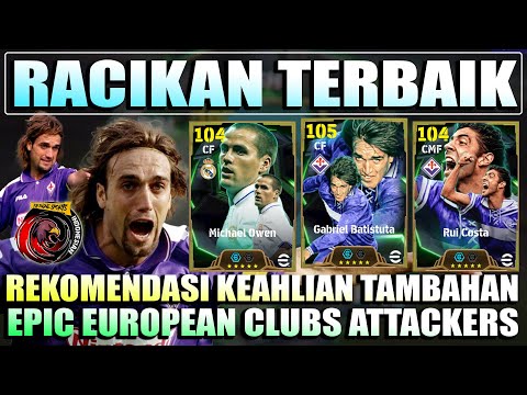 RACIKAN TERBAIK G. BATISTUTA + M.OWEN + RUI COSTA + HIGHLIGHT! EVENT EPIC EUROPEAN CLUBS ATTACKERS