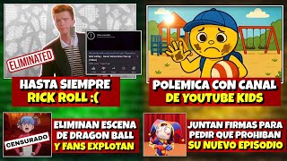 HASTA SIEMPRE RICKROLL :( | POLEMICA por ASQUEROSO CANAL DE YOUTUBE KlDS | ELIMINAN ESCENA DE DB