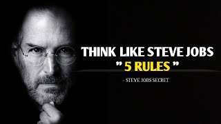 Steve Jobs 5 Life-Changing Principles