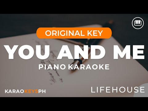 You And Me – Lifehouse (Piano Karaoke)