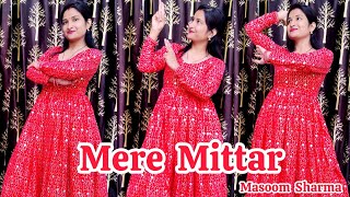 Mere Mittar | Dance Video | Masoom Sharma |  Komal Chaudhary | Mittar New Haryanvi DJ Songs 2025 |
