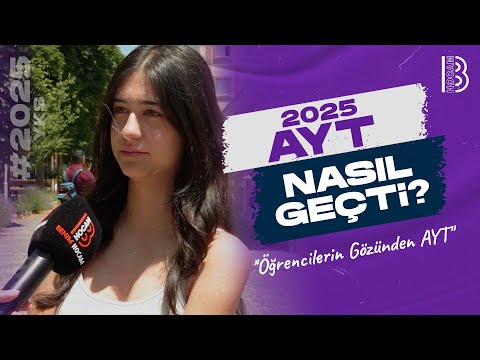 2025 AYT Nasıl Geçti ? ''Öğrencilerin Gözünden AYT"