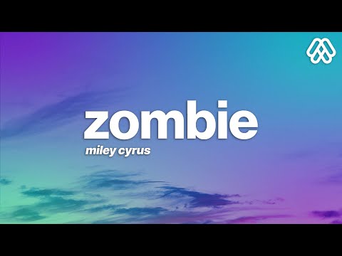 Miley Cyrus - Zombie (Lyrics)