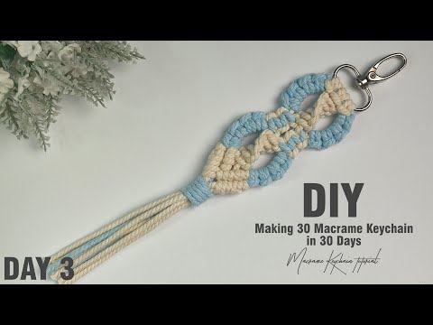 Day 3 | Making 30 Macrame Keychain in 30 Days | Macrame Keychain tutorial
