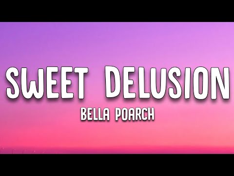 Bella Poarch - Sweet Delusion (Lyrics)