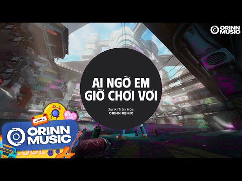 Ai Ngờ Em Giờ Chơi Vơi (Orinn Remix) - Junki Trần Hoà | Đừng Xin Lỗi Để Anh Có Thể Cảm Thấy Yên Lòng