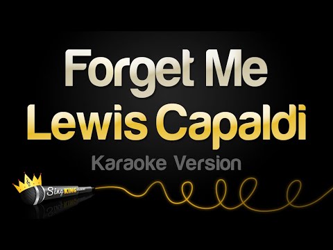 Lewis Capaldi – Forget Me (Karaoke Version)