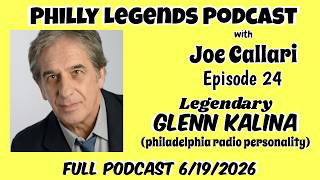 Episode 24 Legendary Radio Personality Glenn Kalina, 51 years in Philly Radio,