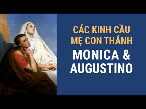 Các kinh cầu mẹ con Thánh MONICA & AUGUSTINÔ