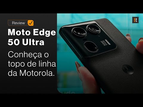 [Review] Moto Edge 50 Ultra tem uma das melhores câmeras da Motorola