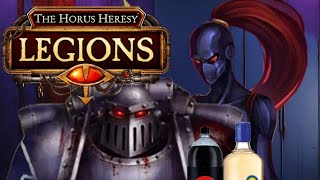 a Drunk Night with My Best Enemy — Horus Heresy Legions