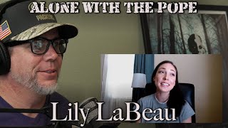 Alone With The Pope #41 - Lily LaBeau