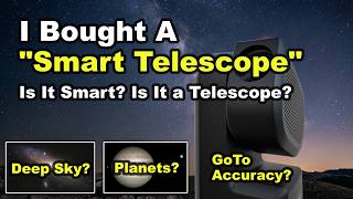 I Bought a Seestar "Smart Telescope". Is It Smart? Is It a Telescope?