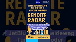 ✈️ JetBlue am Scheideweg – Turnaround oder Turbulenzen?