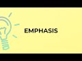 Understanding Emphasis