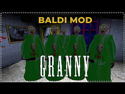 GRANNY GRALDİ OLDU! (BALDİ MOD)