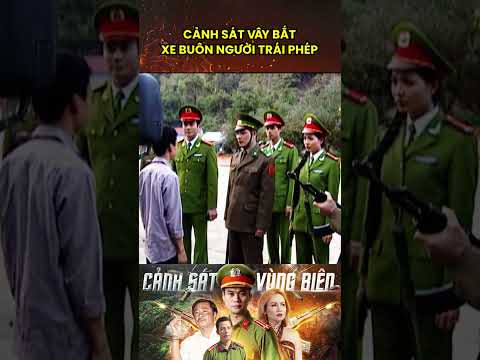 Cảnh sát vây bắt xe buôn người trái phép #phimvietnam #phimhinhsu #phimhanhdong