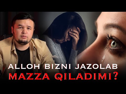 ALLOH BIZNI JAZOLAB MAZZA QILMAYDI