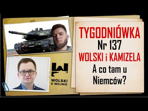 Wolski z Kamizelą: Tygodniówka Nr 137. A co tam u Niemców?