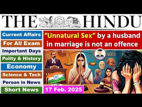 17 February 2025 | The Hindu Newspaper Analysis | 17 February Current Affairs  | Editorial Analysis