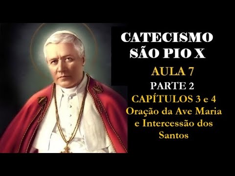 Catecismo de São Pio X - Aula 7