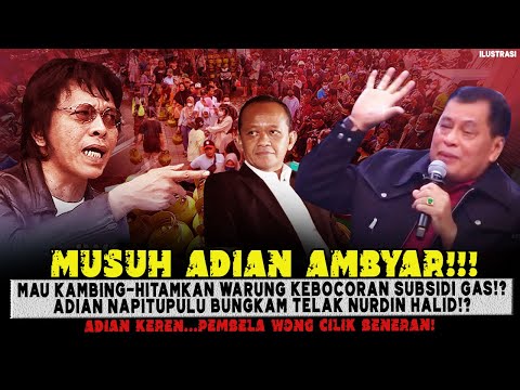 MUSUH ADIAN AMBYAR💥MAU KAMBING-HITAMKAN WARUNG KEBOCORAN SUBSIDI GAS, ADIAN BUNGKAM JUBIR BAHLIL🔥❓