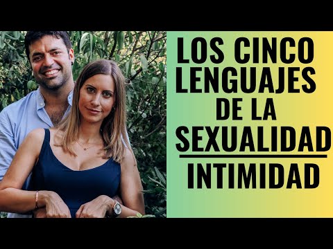 El Secreto De Una Pareja Feliz: Los Cinco Lenguajes De La Sexualidad