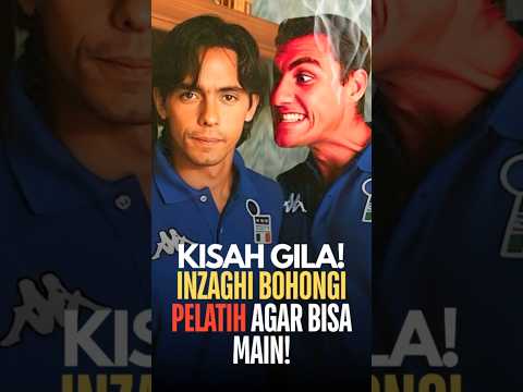 Kisah Gila! Inzaghi Bohongi Pelatih Agar Bisa Main! #feedshorts #football #inzaghi #italy #faktagila