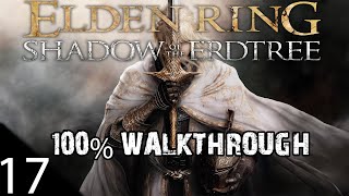 Elden Ring - Shadow Of The Erdtree DLC - 100% Walkthrough - Abyssal Woods - Part 17