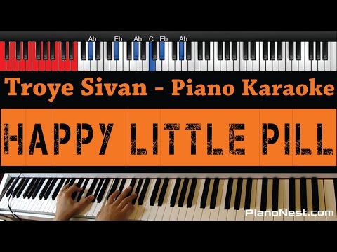 Troye Sivan – Happy Little Pill – HIGHER Key (Piano Karaoke / Sing Along)